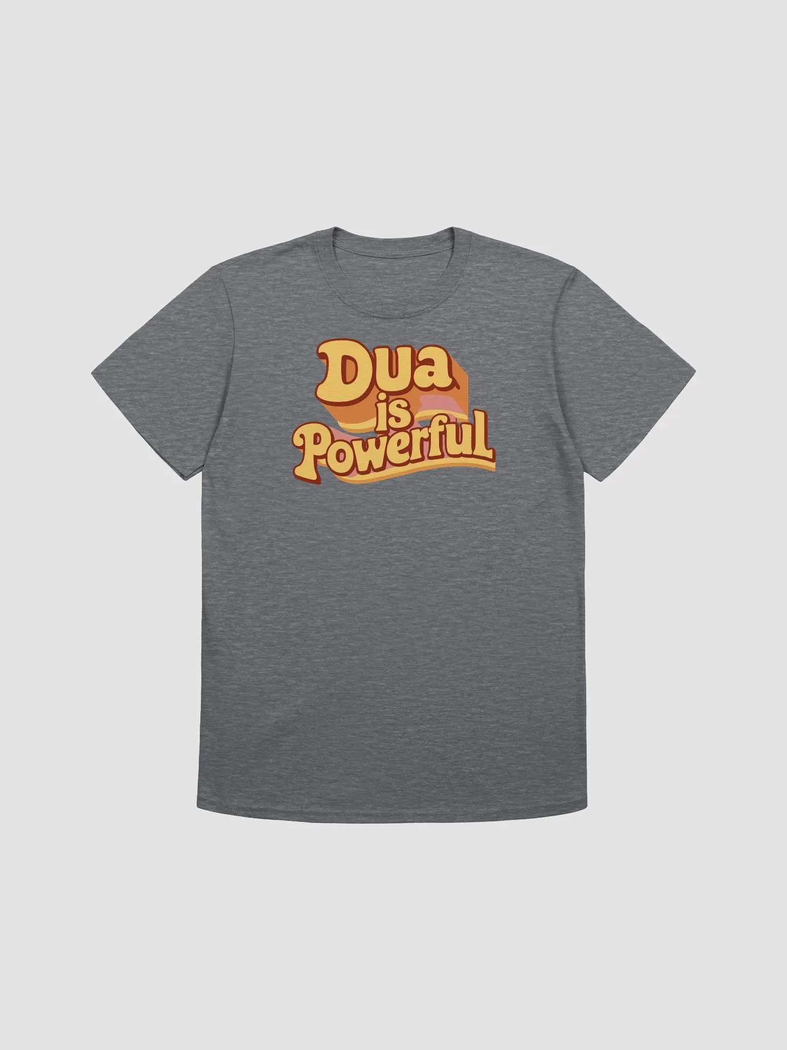 Dua is Powerful - Inspirational and Faith-Strengthening Graphic Tee product image (1)