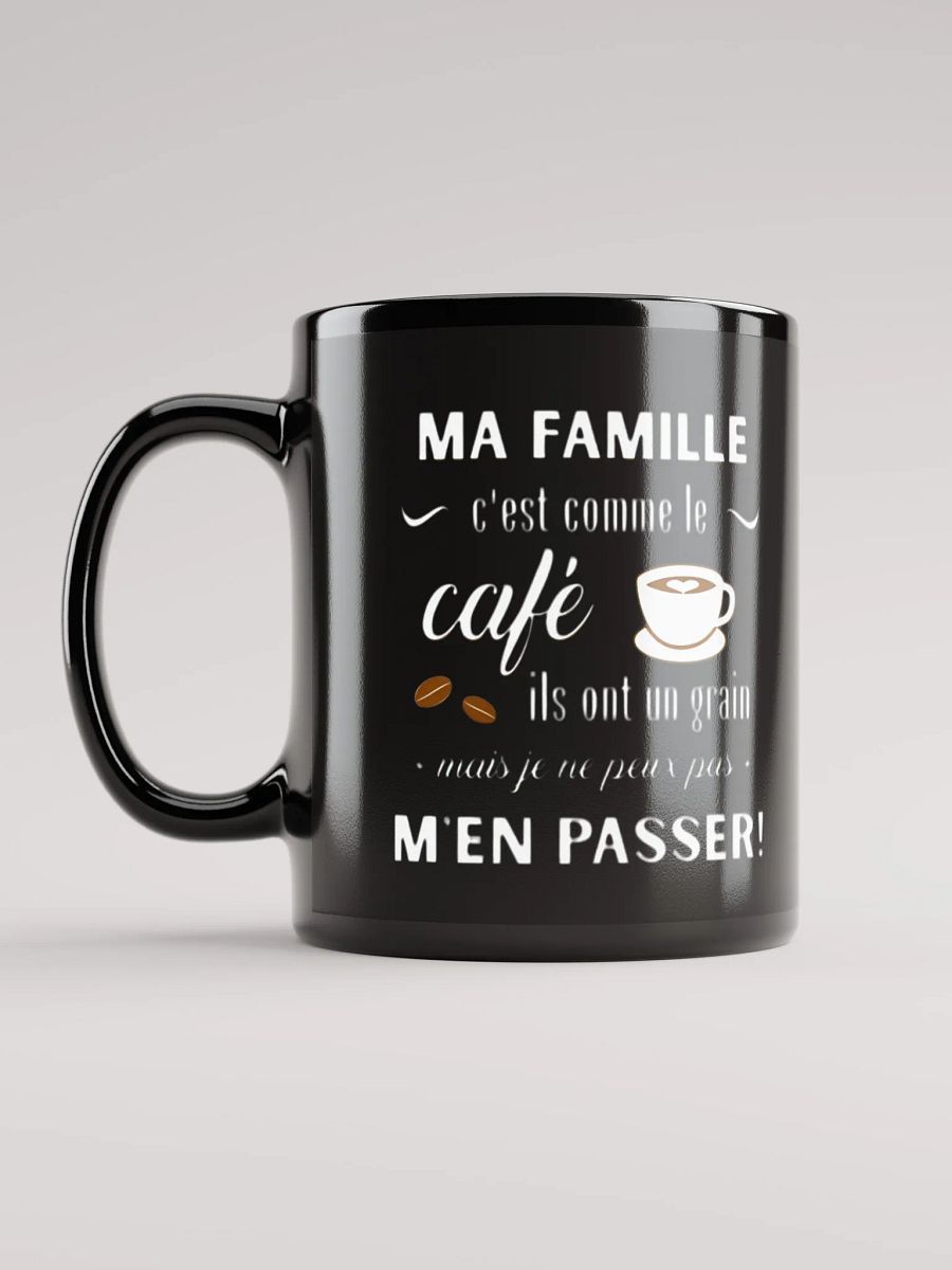 Ma famille c'est comme le café product image (6)