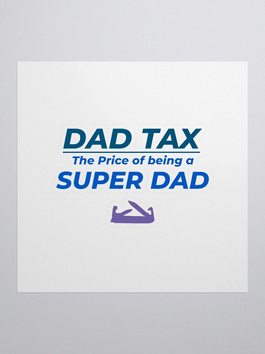 DAD TAX The Price of Being a Super Dad product image (1)