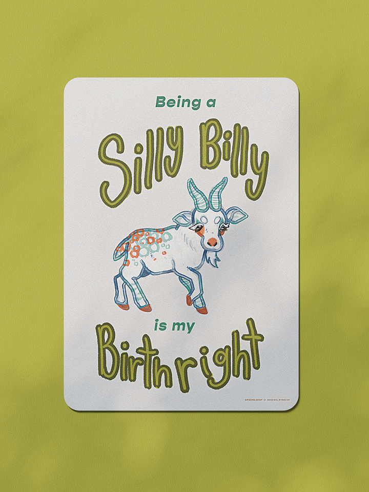 Being a Silly Billy is my Birthright - 5x7 in Digital Poster Download product image (1)
