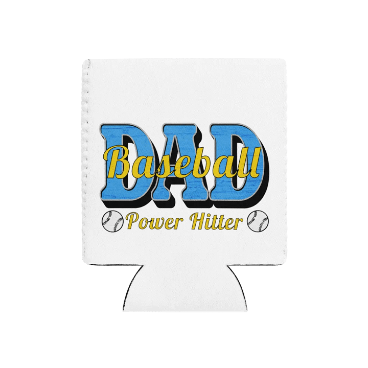 Dad Baseball Power Hitter Coozie Can Cooler product image (1)