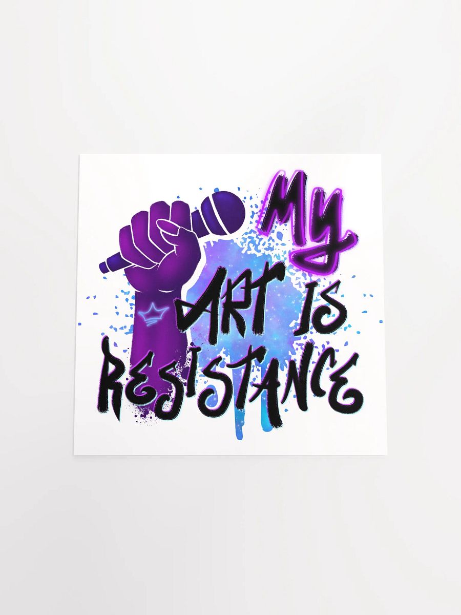 My Art is Resistance Print product image (4)