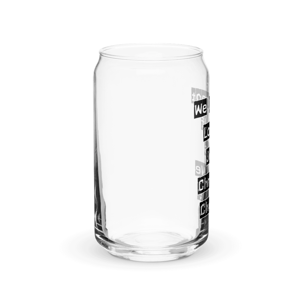 We Cannot Lose If Jesus Christ We Choose! Can-Shaped Glass product image (8)