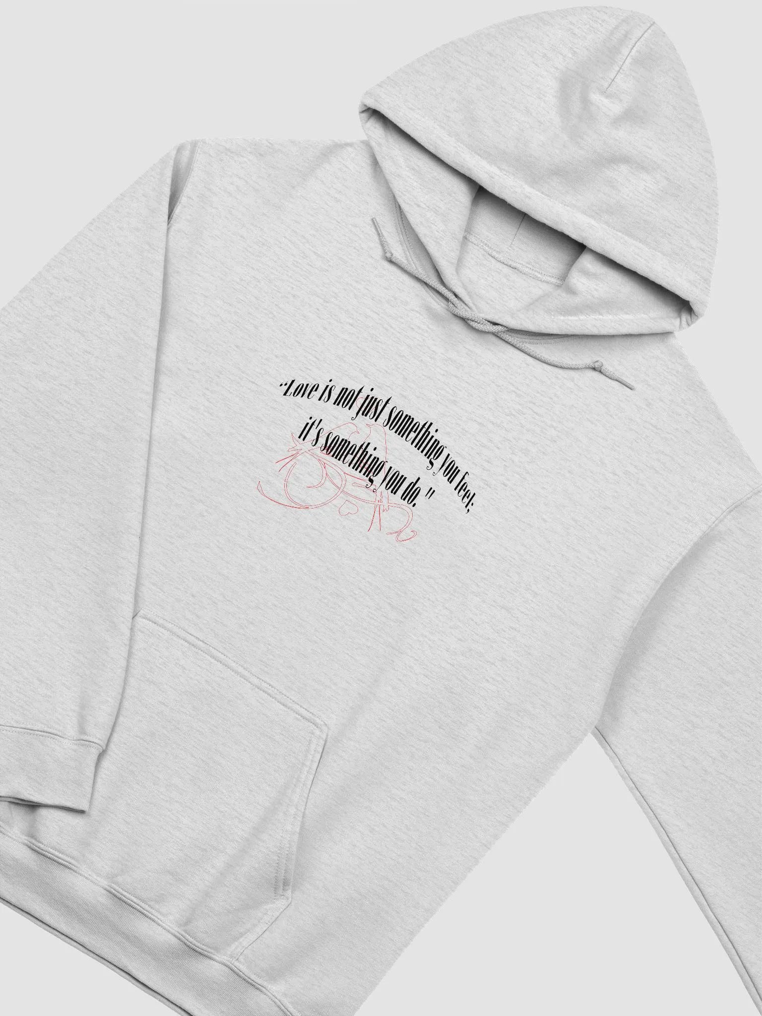 LOVE IS NOT JUST SOMETHING YOU FEEL; IT'S SOMETHING YOU DO. product image (11)