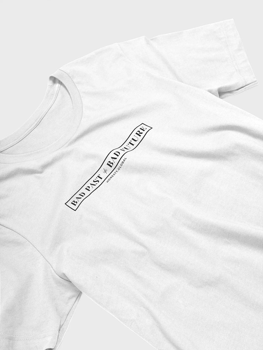 Bad Past ≠ Bad Future - White Shirt product image (3)