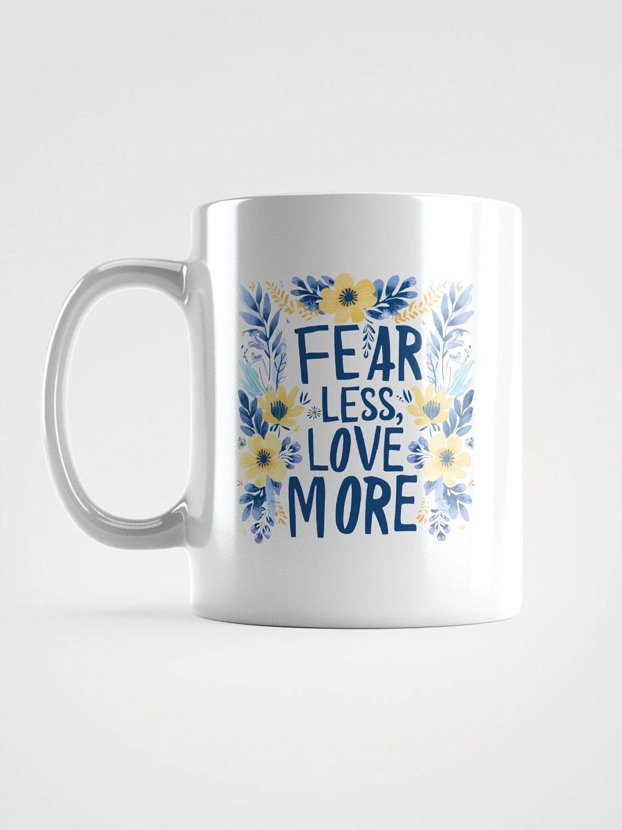 Fear Less Love More Coffee Mug product image (6)