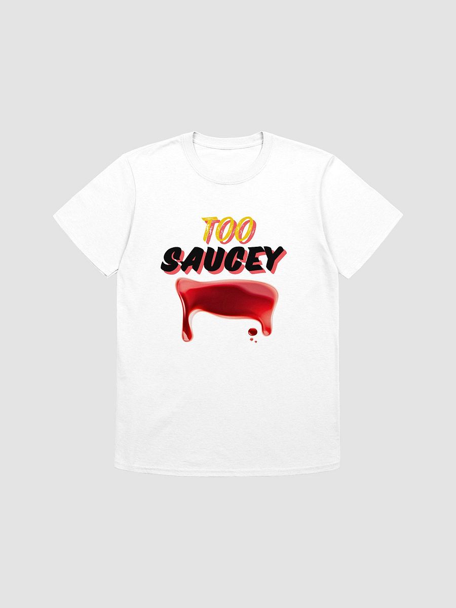 Original Too Saucey T-shirt product image (31)