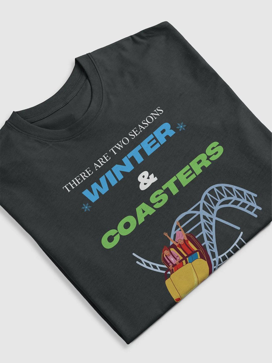 There are two Seasons, Winter & Coasters - Color Heavy T-Shirt product image (5)