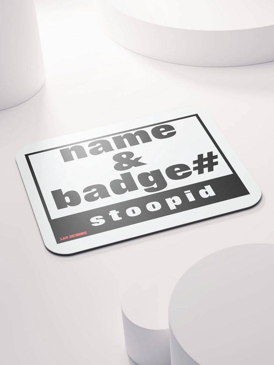 NAME AND BADGE# STOOPID product image (4)
