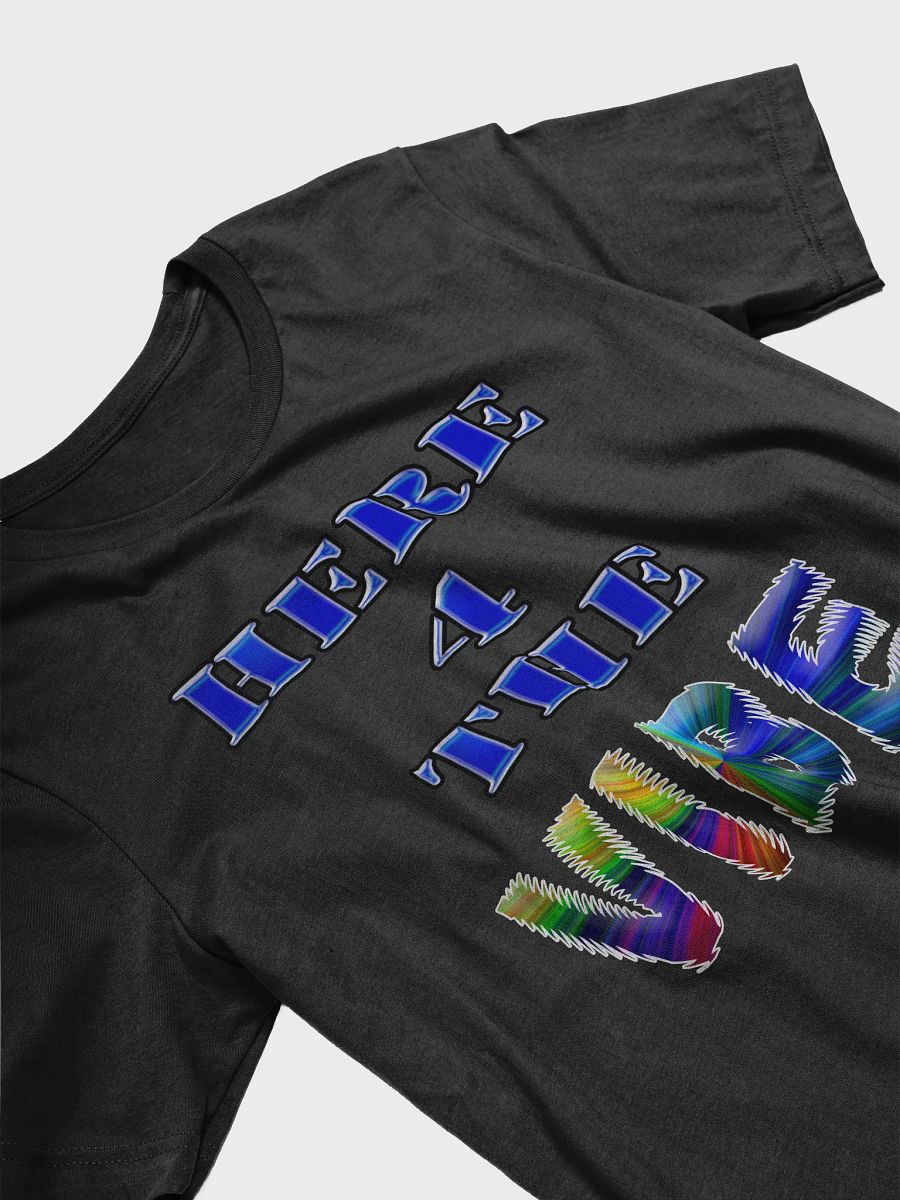 HERE 4 THE VIBE - T-Shirt product image (17)