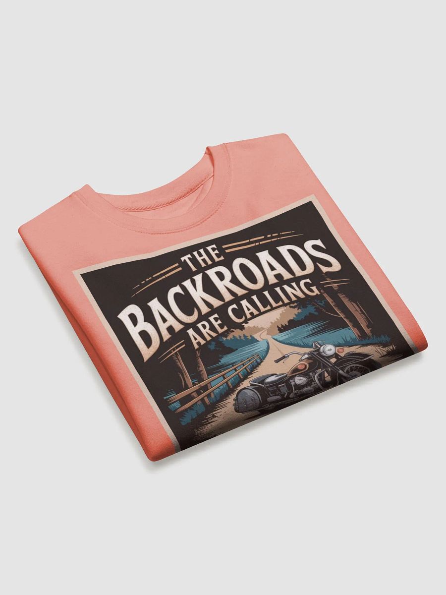 "THE BACKROADS ARE CALLING AND YOU MUST GO" premium cotton sweatshirt product image (3)