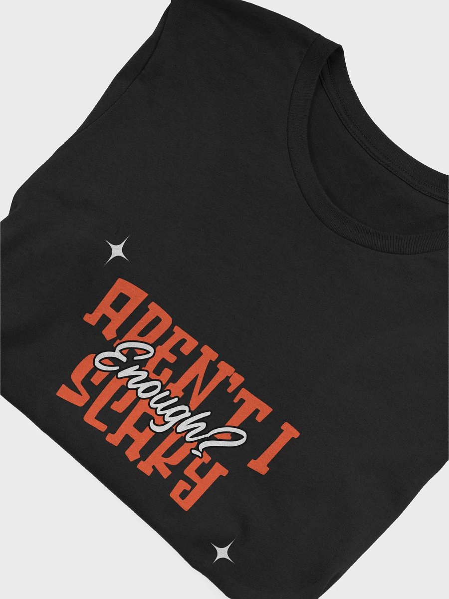 Aren't I Scary Enough? TShirt product image (4)