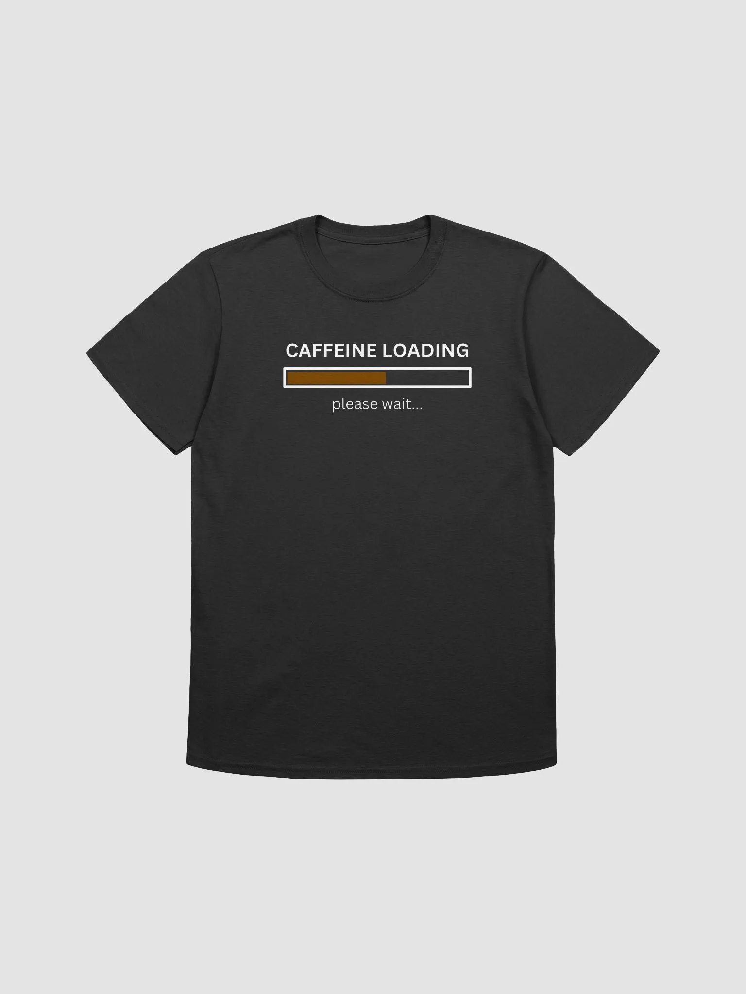 Caffeine Loading T-Shirt (100% cotton) product image (1)
