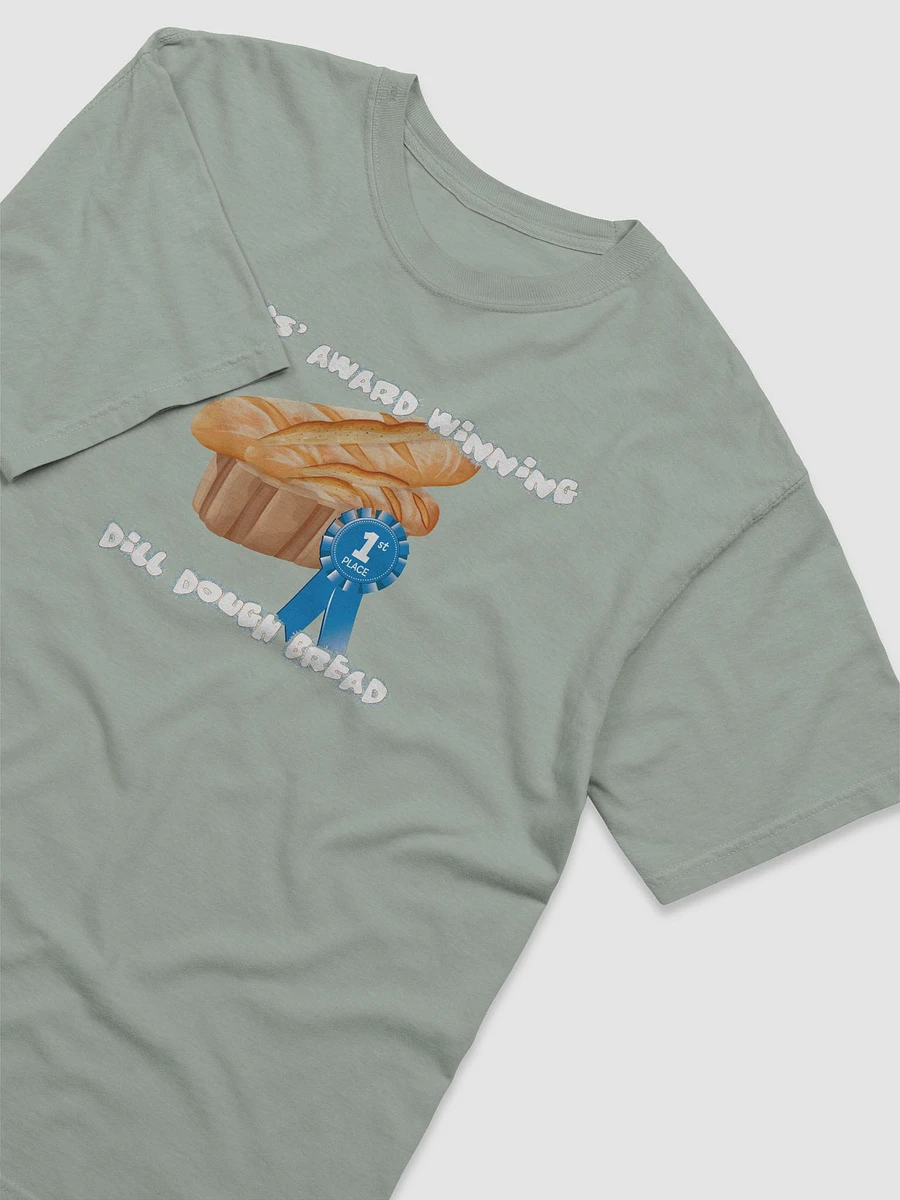 Gladys Dill Dough Bread T-shirt product image (32)