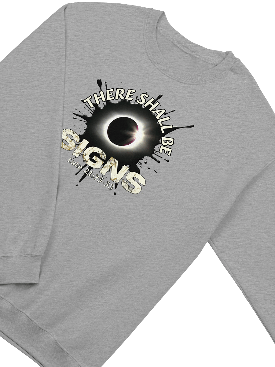 There Shall Be Signs Sweatshirt product image (3)