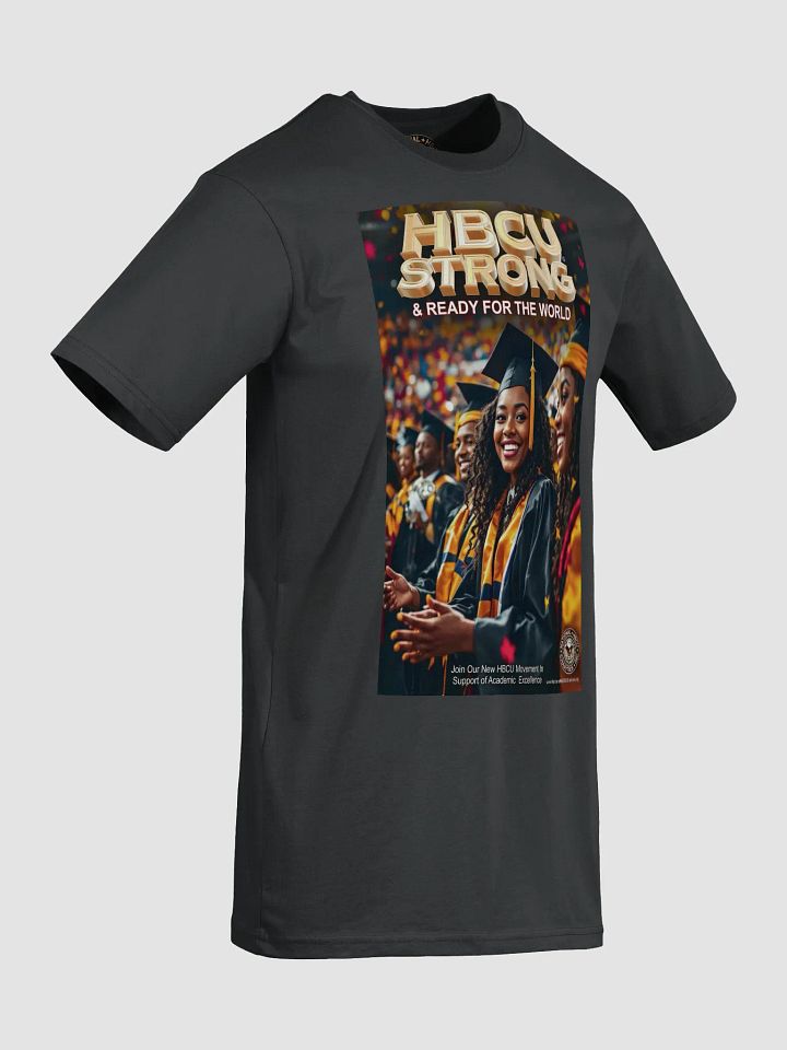 HBCU STRONG & READY for the WORLD T-Shirt Art #2 product image (2)