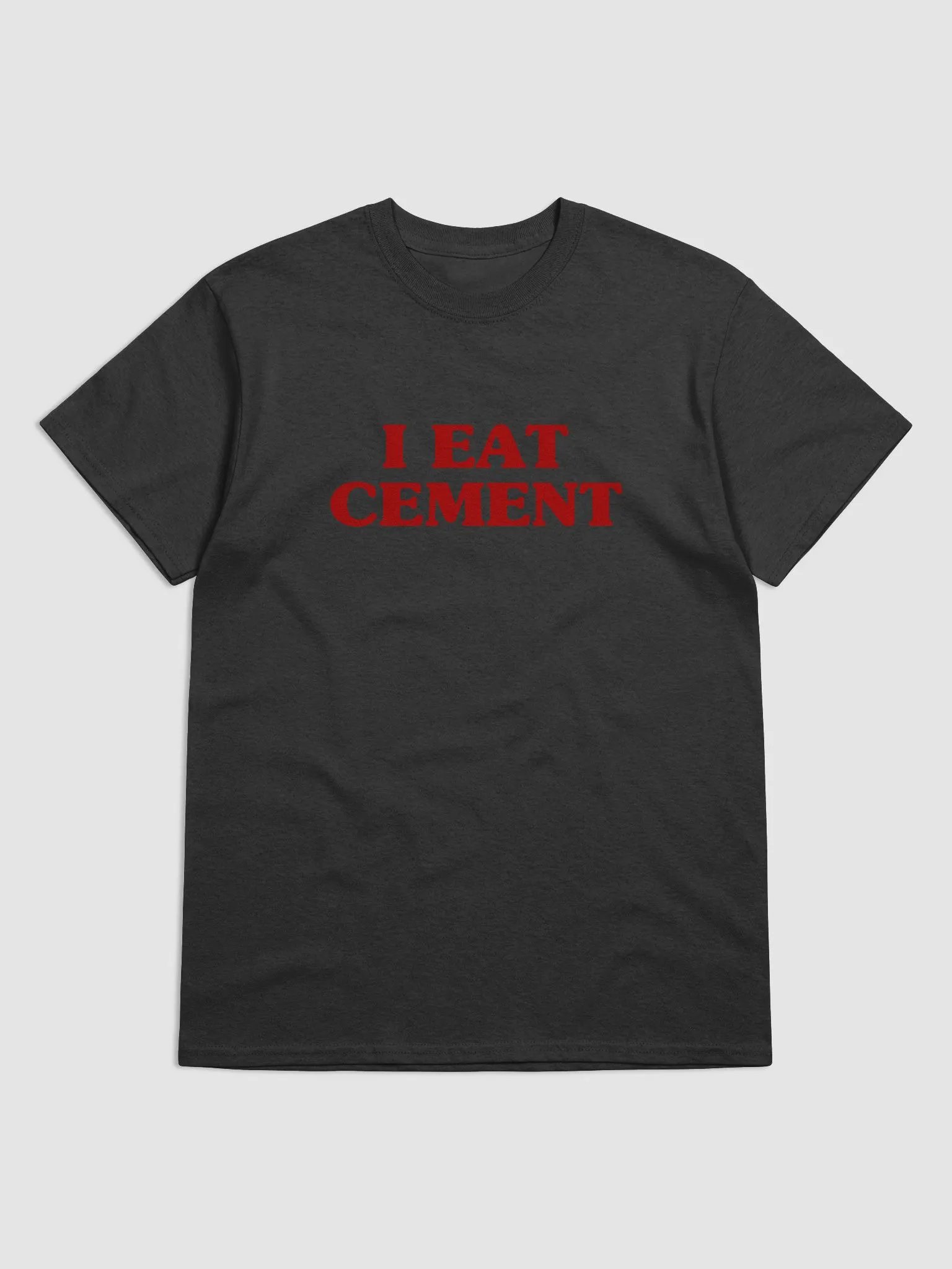 I Eat Cement T-Shirt product image (1)