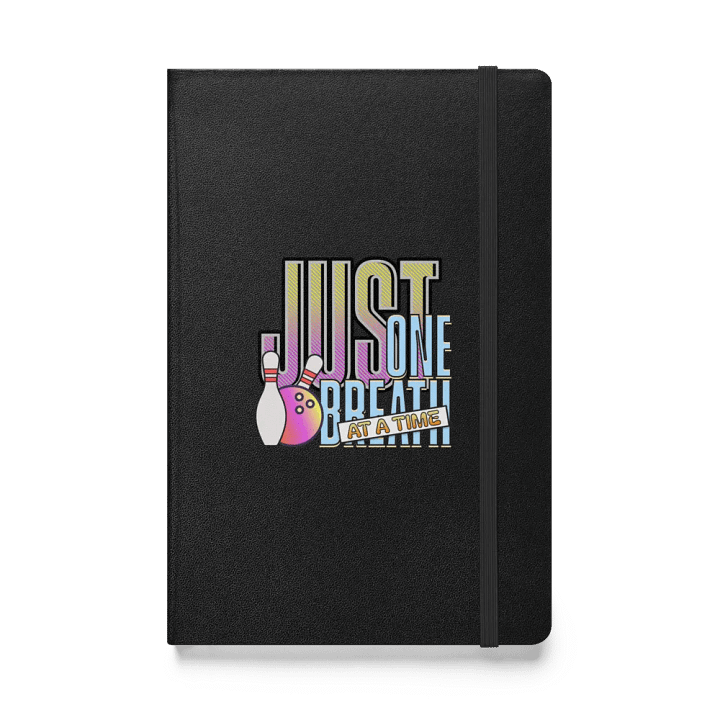 Just One Breath At A Time Bowling Hardcover Journal product image (1)