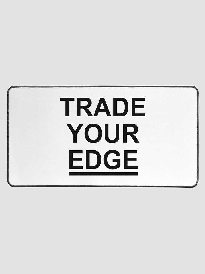 Desk Mat (TRADE YOUR EDGE) product image (1)