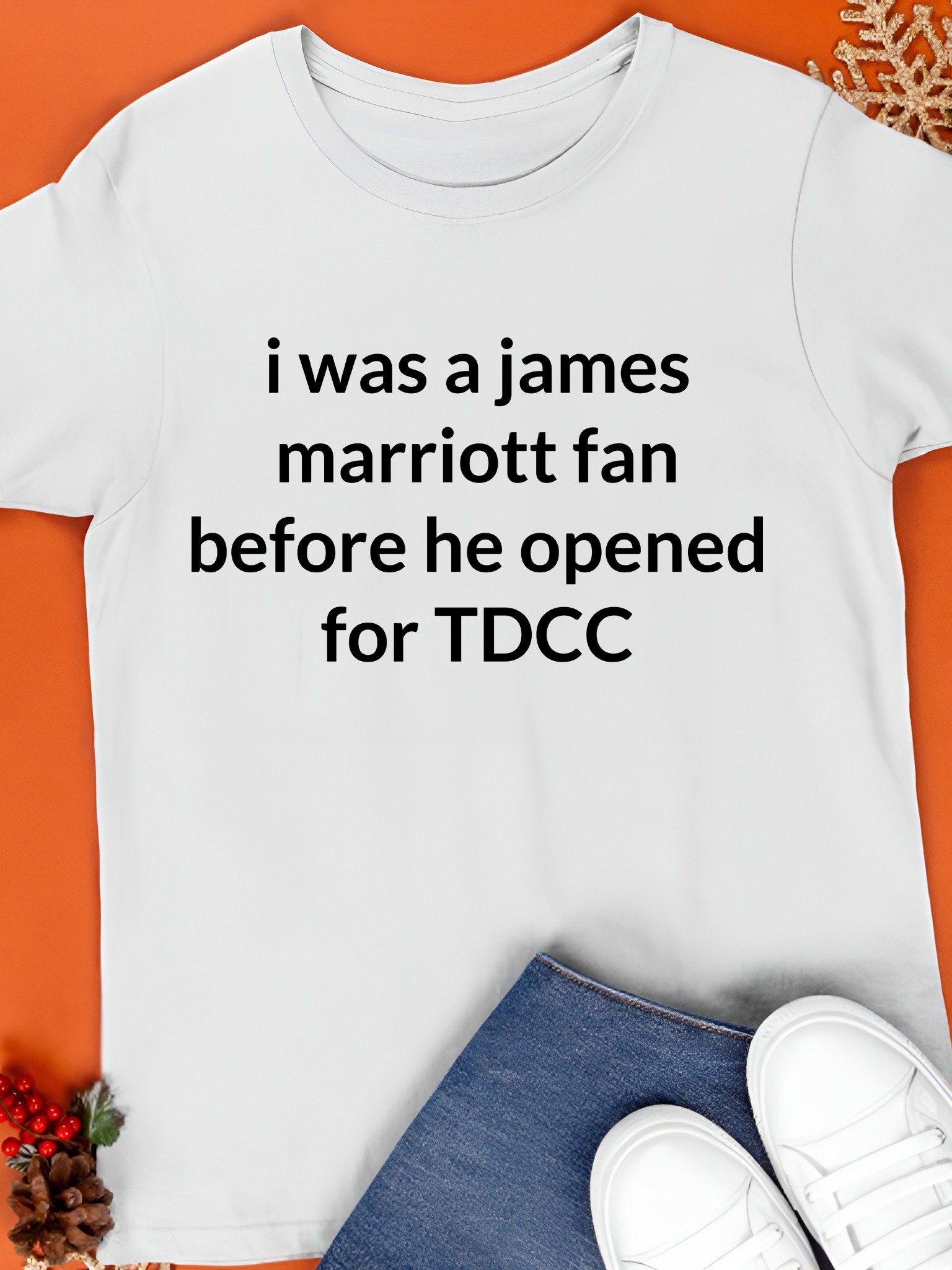 I Was a James Marriott Fan Before He Opened for Tdcc Shirt product image (1)