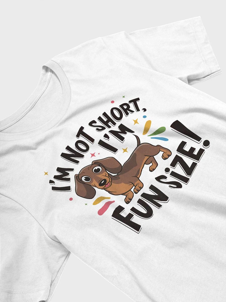 I'M NOT SHORT, I'M FUN SIZE product image (3)