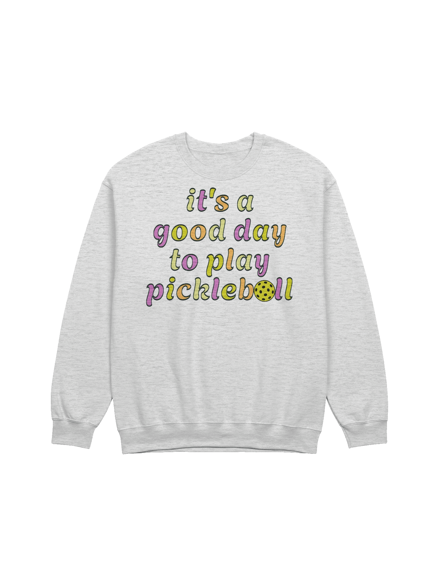 Its A Good Day To Play Pickleball Crewneck product image (21)