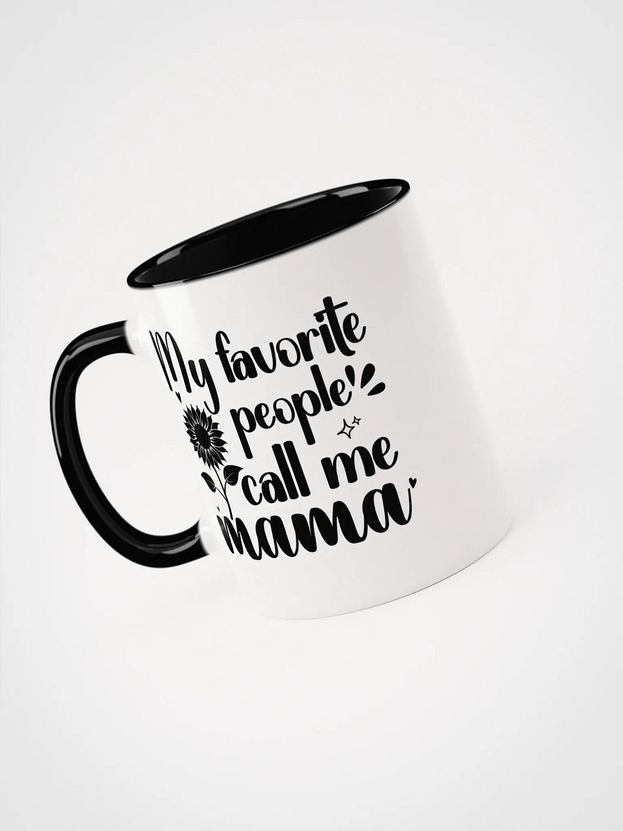 My Favorite People Call Me Mama, Ceramic Mug product image (3)