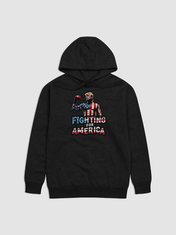 Hoodie: Trump, Fighting for America product image (3)