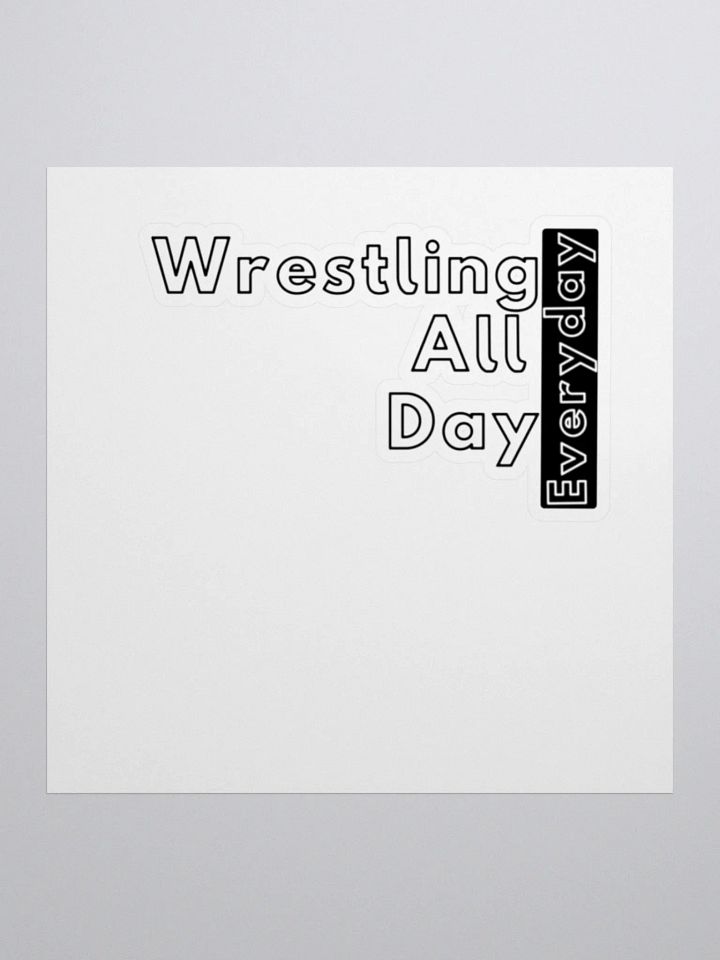 Wrestling All Day Sticker! product image (2)