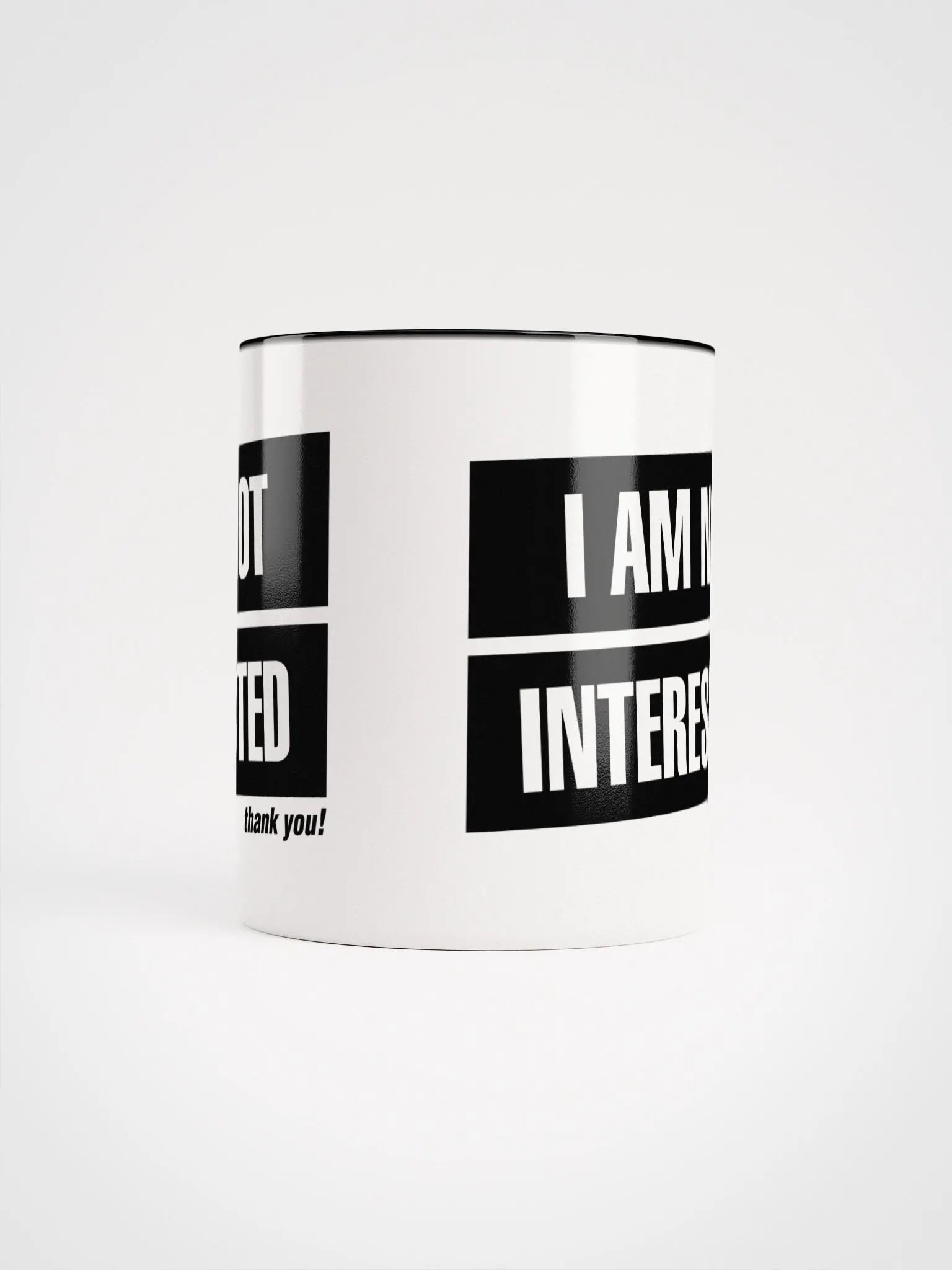 I'm not interested, thank you! (Black and White Mug) product image (3)
