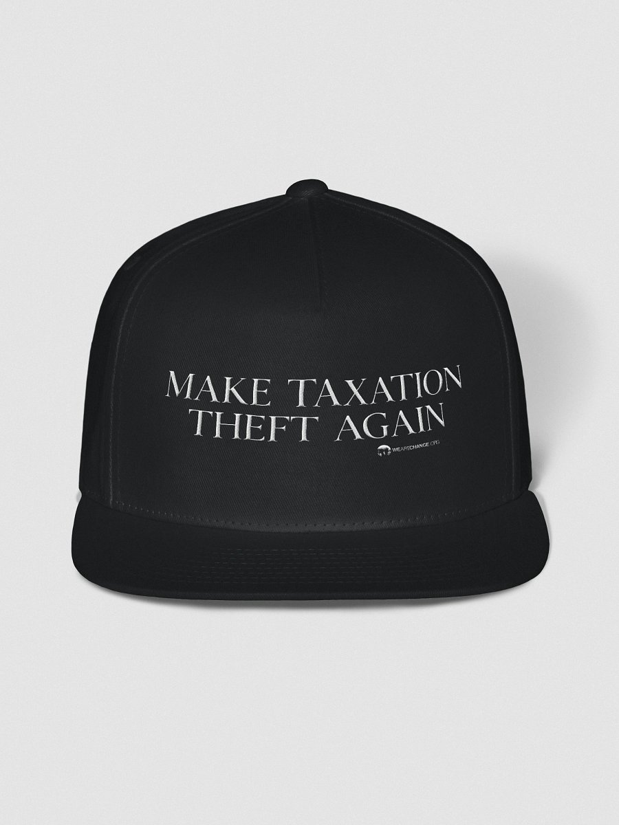 Make Taxation Theft Again Hat product image (1)