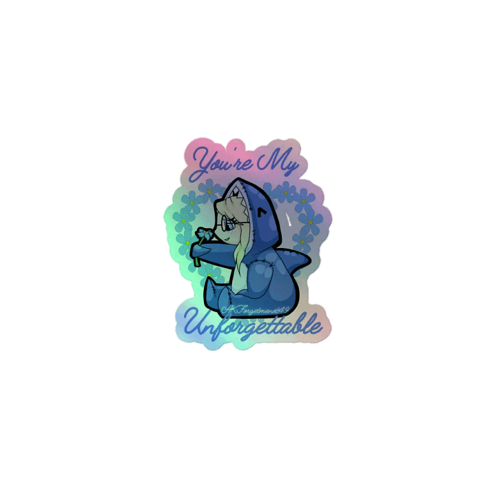Holographic You're My Unforgettable Sticker product image (1)