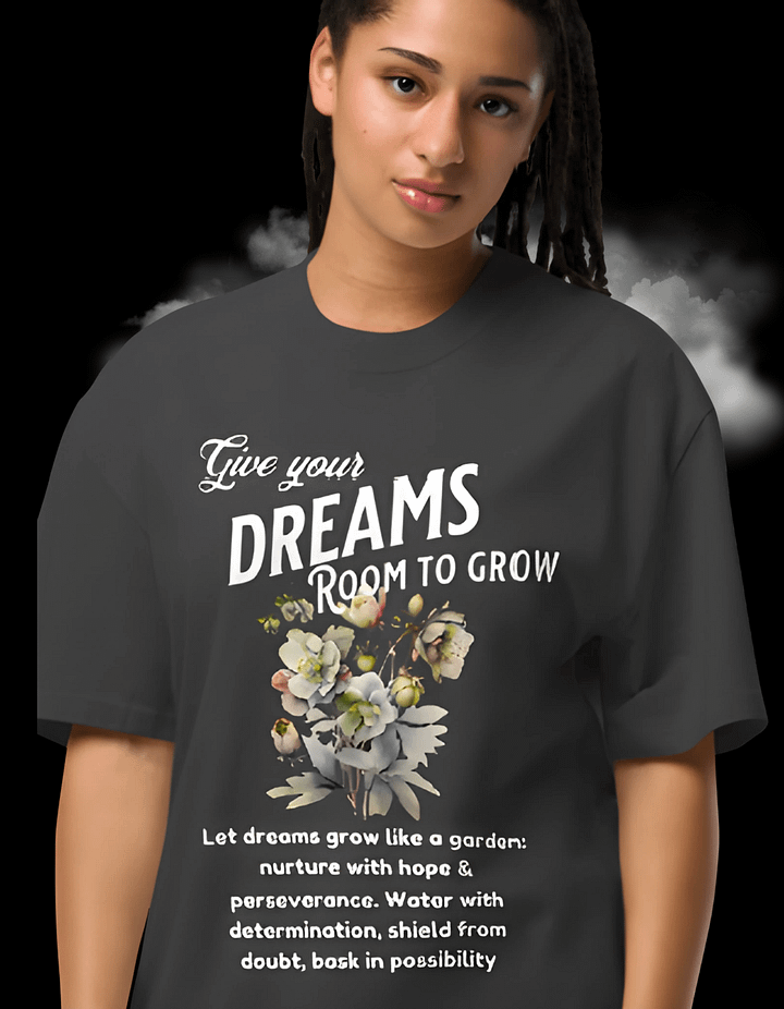 Give your dreams room to grow unisex T-shirt product image (1)