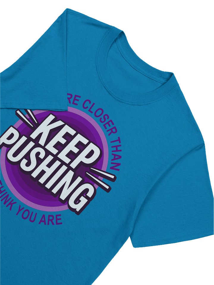 KEEP PUSHING - YOU’RE CLOSER THAN YOU THINK YOU ARE GRAPHIC T- SHIRT Purple product image (1)