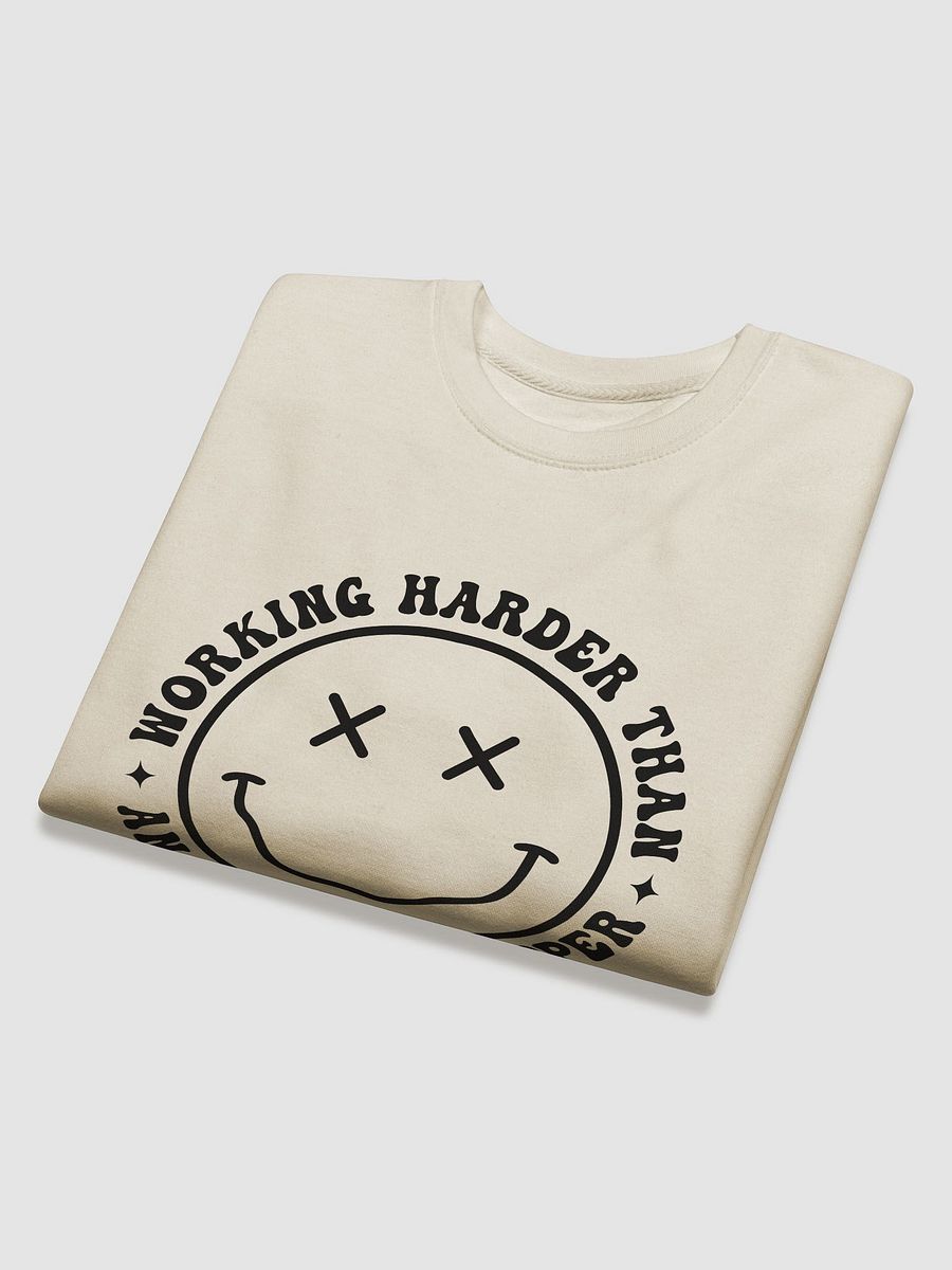 Working Harder Than an Ugly Stripper Premium Sweatshirt product image (4)