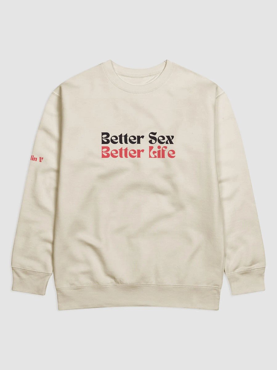 Better Sex Better Life - Sweater product image (4)