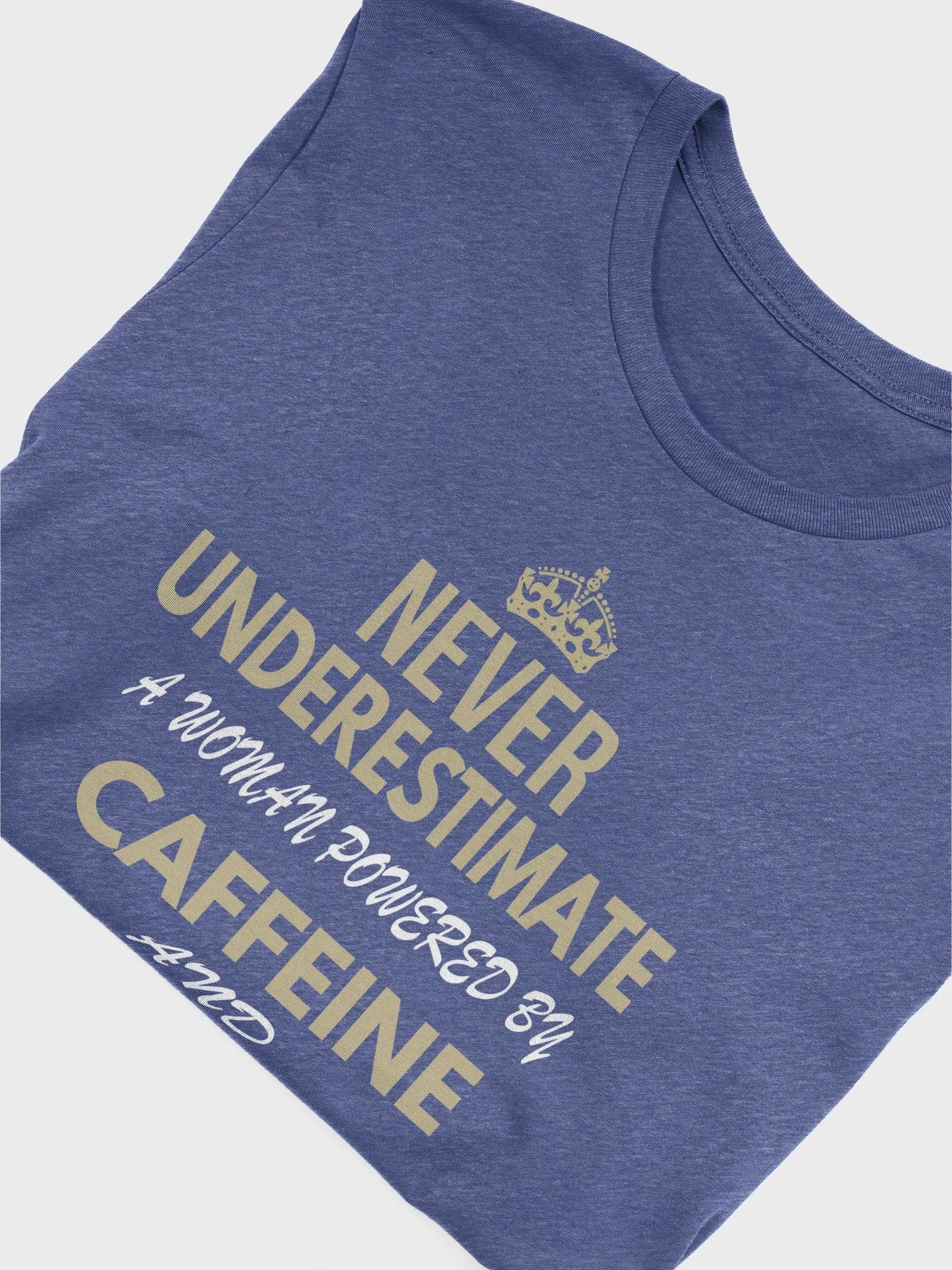 Never Underestimate A Woman Powered By Caffeine And Prayer - Unisex T-shirt Bella Canvas 3001 product image (24)