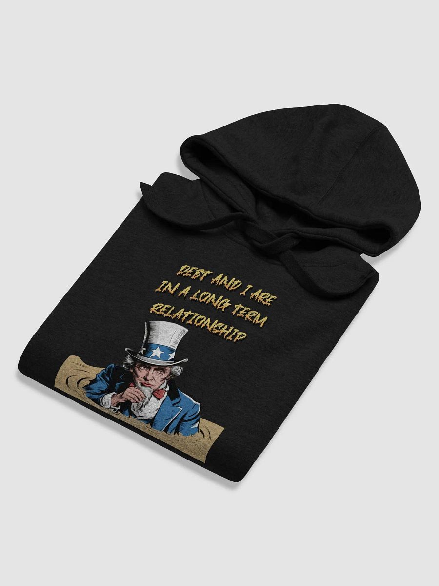 Debt And I Are In A Long Term Relationship Funny Hoodie product image (39)