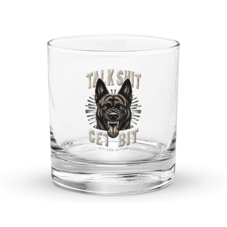 Talk Sh#t Get Bit Dutch Shepherd Whiskey Glass product image (1)