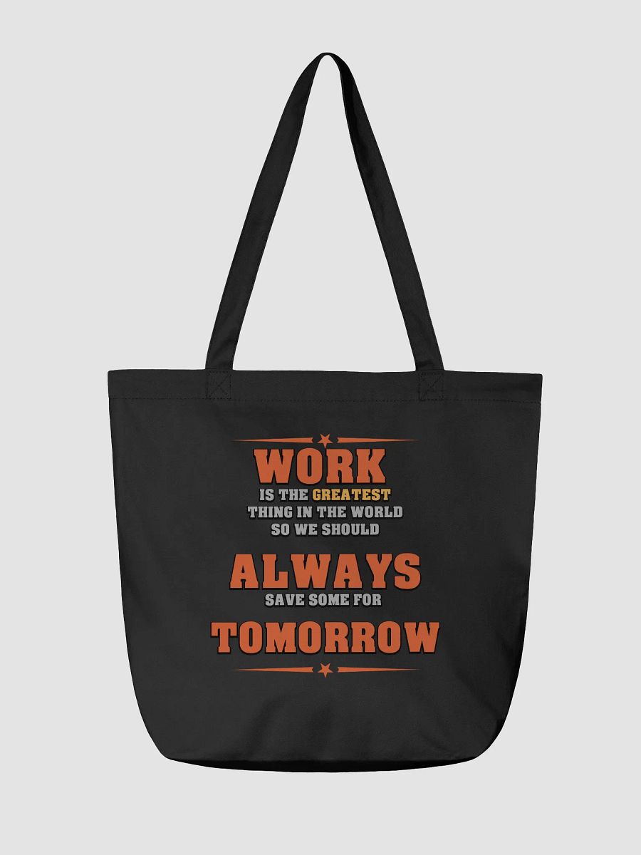 Save Some Work For Tomorrow Tote product image (3)