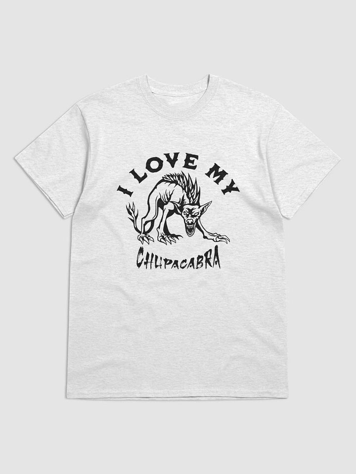 I Love My Chupacabra T-Shirt product image (6)
