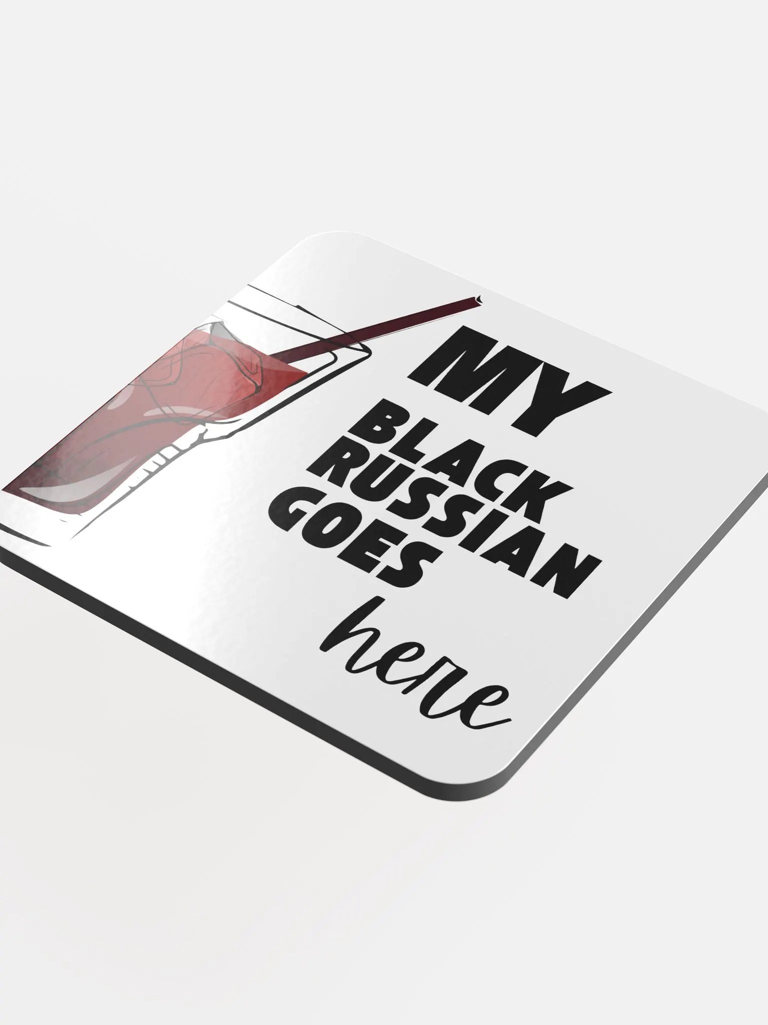 My Black Russian Goes Here Coaster product image (4)