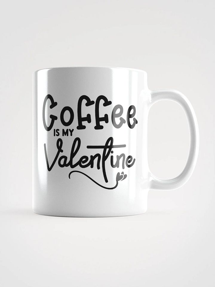 Coffee Is My Valentine White Glossy Mug product image (1)
