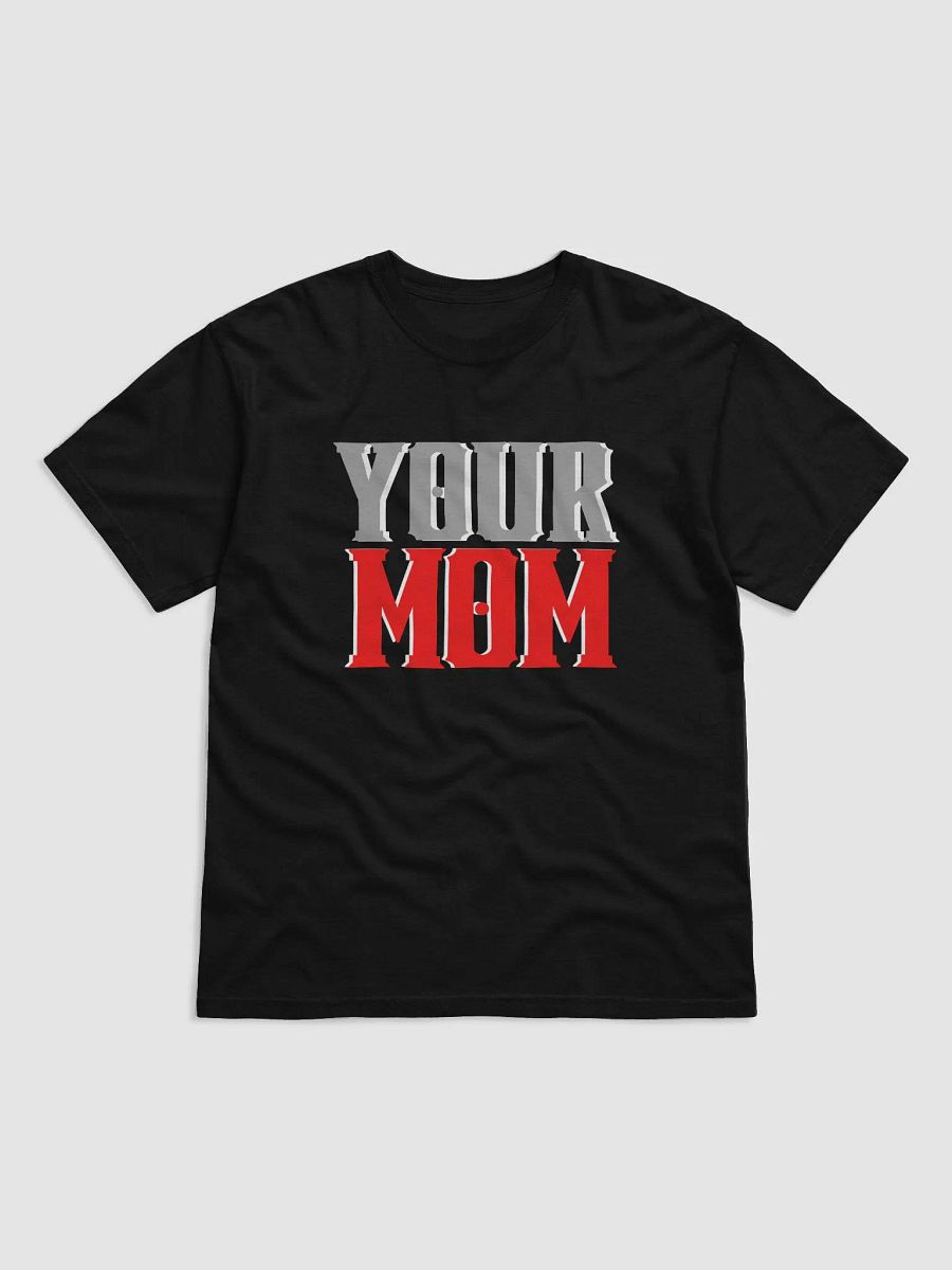 Your Mom Shirt product image (1)