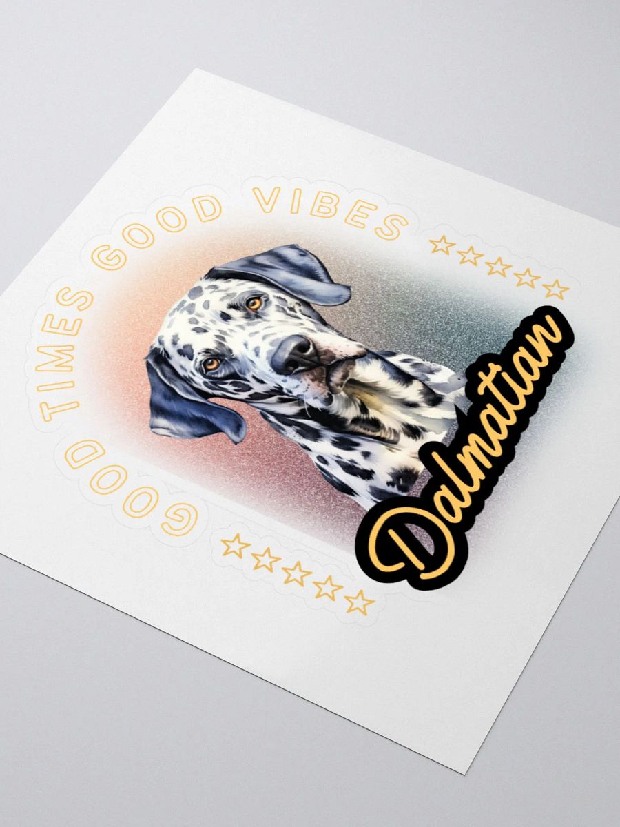 Good Times Good Vibes Dalmatian Kiss Cut Sticker product image (8)