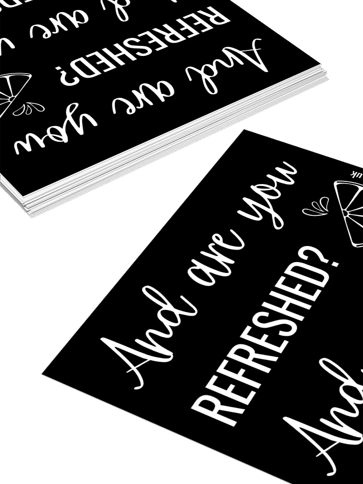 And Are You Refreshed? - Black Sticker product image (2)
