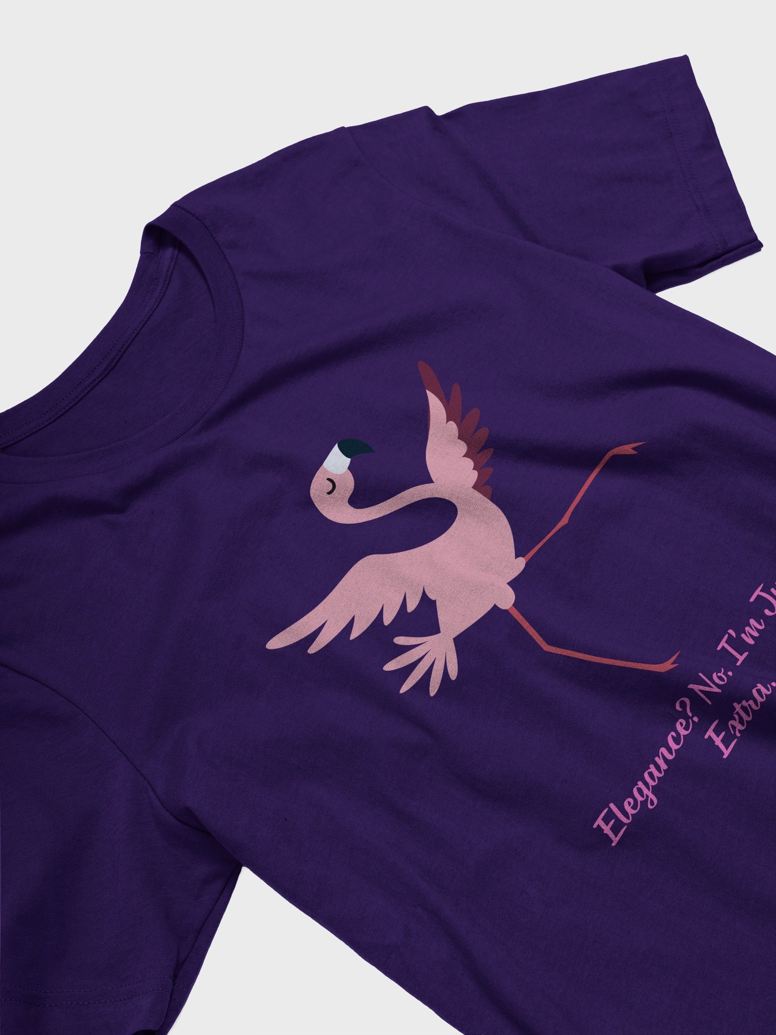 Elegance, no I am just extra- Flamingo T-Shirt product image (2)