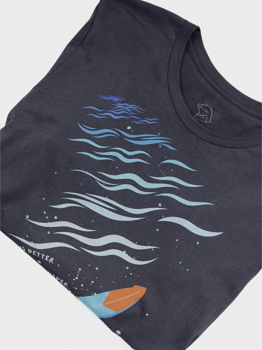 Life Is Better Where Sea Waves Whisper T-Shirt ( Side -Rolling Sea- ) product image (7)