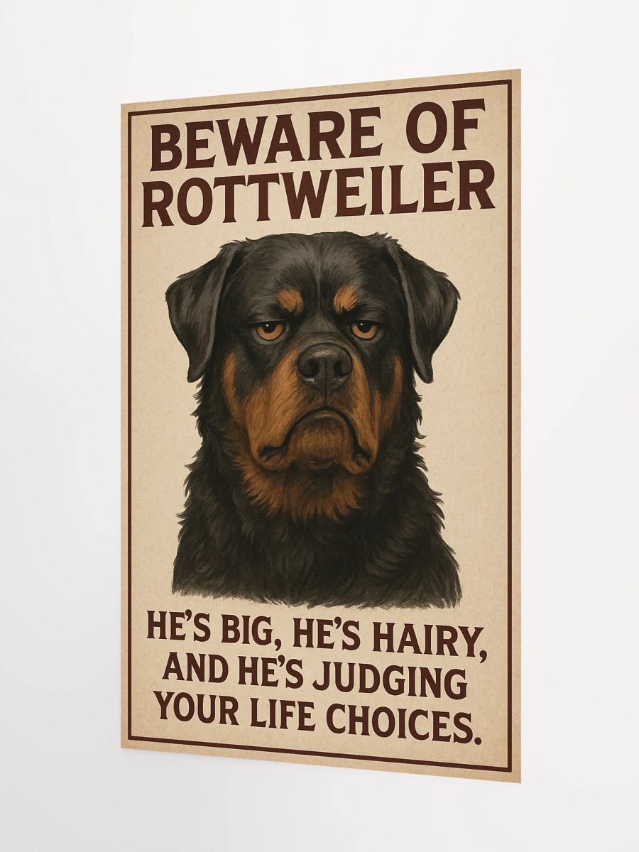 Beware of Rottweiler: He’s big, he’s hairy, and he’s judging your life choices. product image (9)