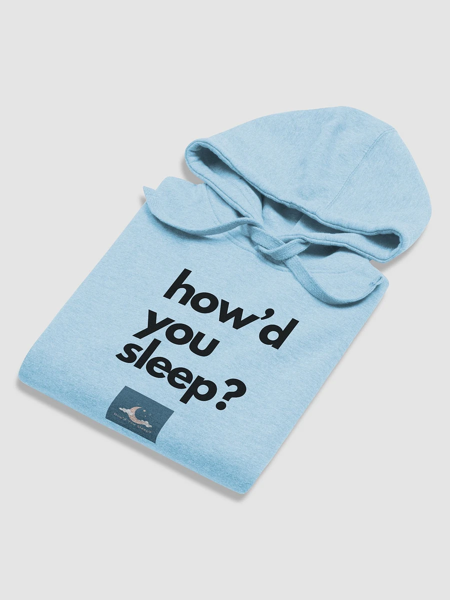 How'd You Sleep Hoodie product image (6)